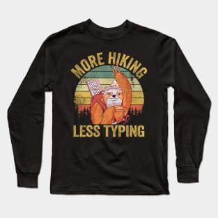 More Hiking Less Typing Sloth Vintage Hiker Gift Long Sleeve T-Shirt